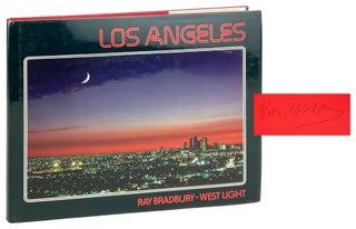 Item #28092 Los Angeles [Signed by Bradbury]. Ray Bradbury, Bill Ross Craig Aurness, West Light,...