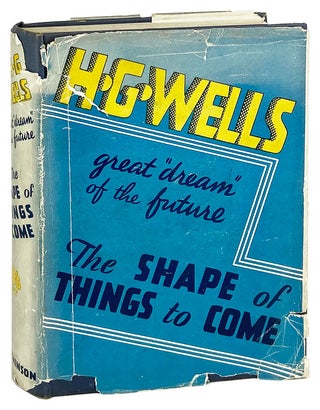 Item #28102 The Shape of Things to Come: The Ultimate Revolution. H G. Wells