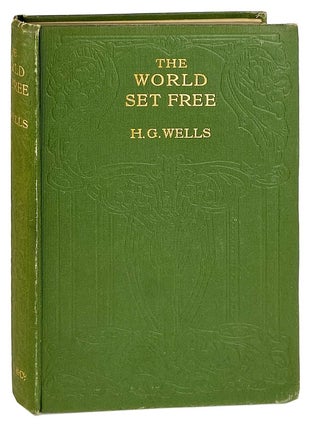 Item #28106 The World Set Free: A Story of Mankind. H G. Wells