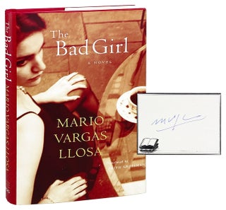 Item #28110 The Bad Girl [Signed Bookplate Laid in]. Mario Vargas Llosa, Edith Grossman, trans