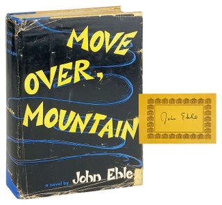 Item #28114 Move Over, Mountain [Signed Bookplate Laid in]. John Ehle