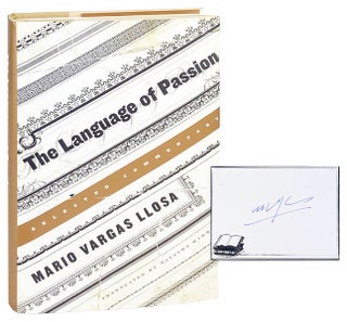 Item #28115 The Language of Passion: Selected Commentary [Signed Bookplate Laid in]. Mario Vargas...