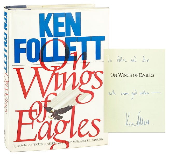 Item #28116 On Wings of Eagles [Signed]. Ken Follett.