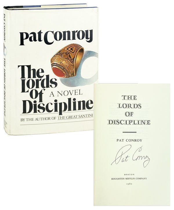 Item #28121 The Lords of Discipline [Signed]. Pat Conroy.