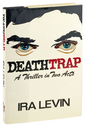 Item #28152 Deathtrap: A Thriller in Two Acts. Ira Levin