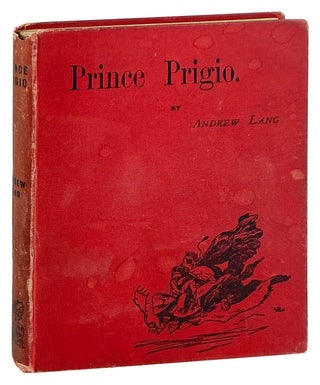 Item #28174 Prince Prigio. Andrew Lang, Gordon Browne