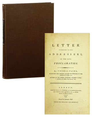 Item #28181 Letter Addressed to the Addressers, on the Late Proclamation. Thomas Paine