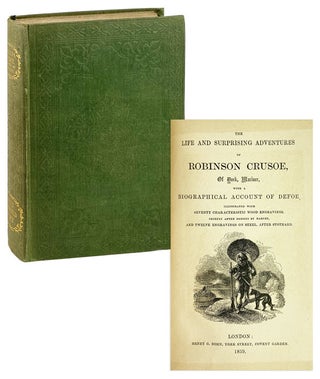 Item #28199 The Life and Surprising Adventures of Robinson Crusoe, of York, Mariner, with a...