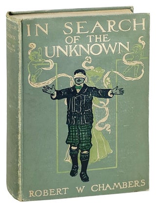 Item #28203 In Search of the Unknown. Robert W. Chambers