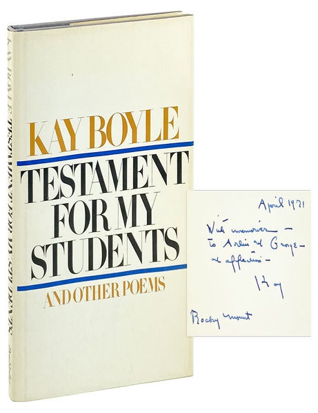 Item #28206 Testament For My Students and Other Poems [Inscribed and Signed]. Kay Boyle.