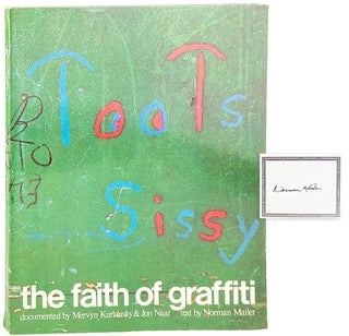Item #28254 The Faith of Graffiti [Bookplate Signed by Mailer Laid in]. Mervyn Kurlansky, Jon...