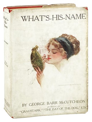 Item #28271 What's-His-Name. George Barr McCutcheon, Harrison Fisher
