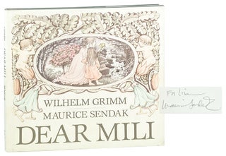 Item #28278 Dear Mili: An Old Tale [Inscribed and Signed by Sendak]. Wilhelm Grimm, Ralph...