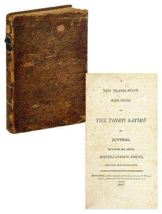 Item #28289 A New Translation with Notes, of the Third Satire of Juvenal. To which are added,...