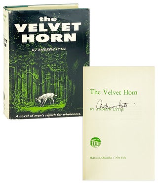 Item #28294 The Velvet Horn [Signed]. Andrew Lytle
