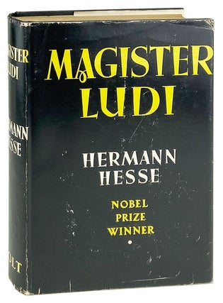 Item #28297 Magister Ludi [original title Das Glasperlenspiel; alt. title The Glass Bead Game]....