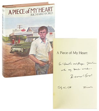 Item #28322 A Piece of My Heart [Inscribed and Signed]. Richard Ford