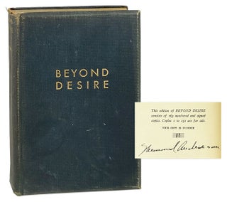 Item #28329 Beyond Desire [Signed]. Sherwood Anderson