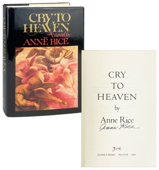 Item #28382 Cry to Heaven [Review Copy, Signed]. Anne Rice