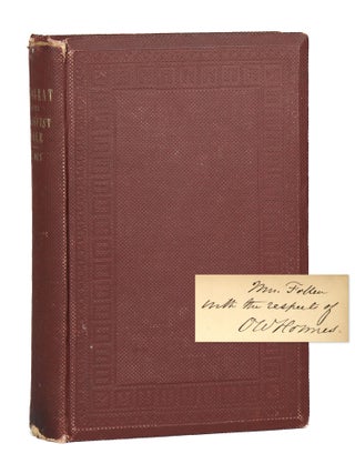 Item #28391 The Autocrat of the Breakfast-Table [Inscribed and Signed]. Anonymous, Oliver Wendell...