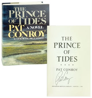 Item #28404 The Prince of Tides [Signed]. Pat Conroy