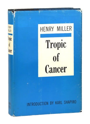 Item #28414 Tropic of Cancer. Henry Miller, Karl Shapiro Anais Nin, intro., pref