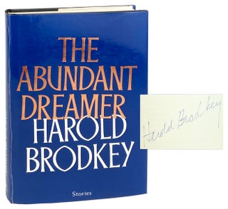 Item #28421 The Abundant Dreamer [Signed]. Harold Brodkey