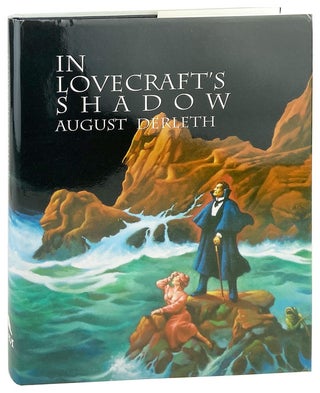 Item #28429 In Lovecraft's Shadow: The Cthulhu Mythos Stories. August Derleth, Joseph Wrzos,...