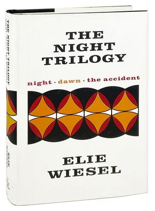 Item #28447 The Night Trilogy: Night / Dawn / The Accident. Elie Wiesel