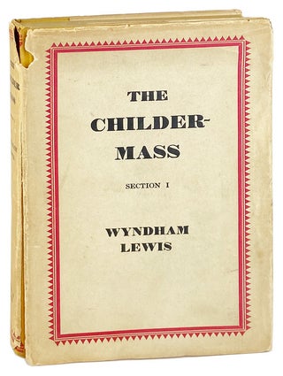 Item #28452 The Childermass: Section I [all published]. Wyndham Lewis