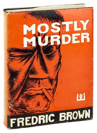 Item #28453 Mostly Murder: Eighteen Stories. Fredric Brown