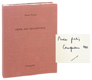 Item #28458 Crime and Metaphysics [Limited Edition, Inscribed and Signed]. Nicolas Freeling
