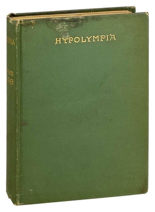 Item #28479 Hypolympia; or, The Gods in the Island. An Ironic Fantasy. Edmund Gosse