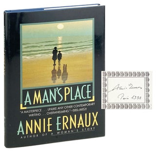 Item #28484 A Man's Place [Alt. title: Positions] [Signed Bookplate Laid in]. Annie Ernaux, Tanya...
