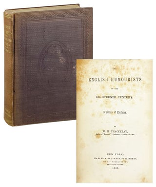 Item #28494 The English Humourists of the Eighteenth Century. A Series of Lectures. William...