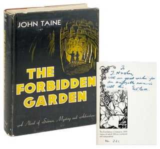 Item #28503 The Forbidden Garden [Limited Edition, Signed by Bell]. John Taine, A J. Donnell,...