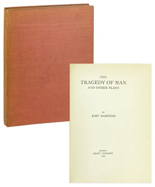 Item #28507 The Tragedy of Nan and Other Plays. John Masefield
