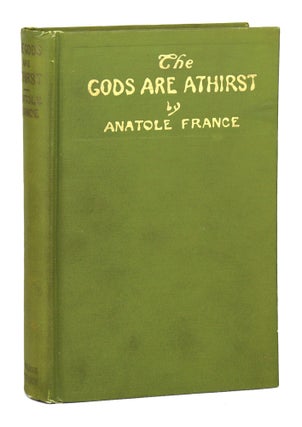 Item #28544 The Gods Are Athirst. Anatole France, Alfred Allinson, trans