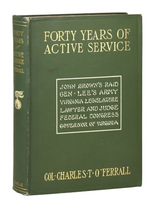 Item #28550 Forty Years of Active Service: Being some History of the War Between the Confederacy...
