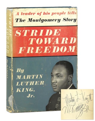 Item #28591 Stride Toward Freedom: The Montgomery Story [Signed by King's father and son, Martin...