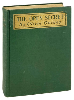 Item #28625 The Open Secret. Oliver Onions