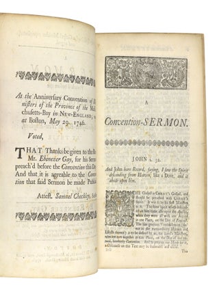 The True Spirit of a Gospel-Minister Represented, and Urged. A Sermon Preach'd before the Ministers of the Province of the Massachusetts-Bay in New-England, at their Annual Convention in Boston, May 29. 1746