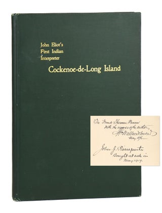 Item #28688 John Eliot's First Indian Teacher and Interpreter Cockenoe-de-Long Island and the...