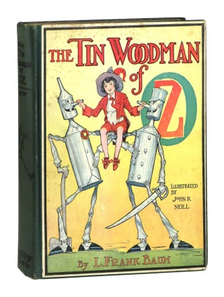 Item #28689 The Tin Woodman of Oz: A Faithful Story of the Astonishing Adventure Undertaken by...