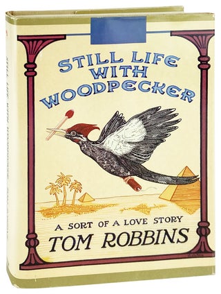 Item #28706 Still Life with Woodpecker. Tom Robbins