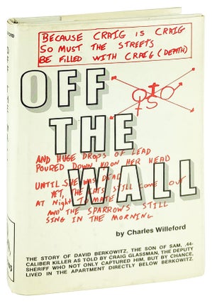 Item #28709 Off the Wall. Charles Willeford