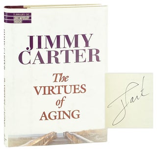 Item #28723 The Virtues of Aging [Signed]. Jimmy Carter