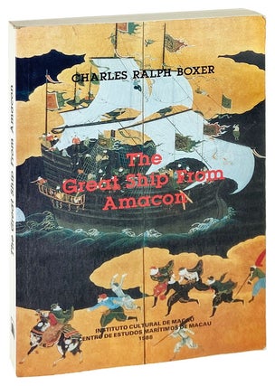 Item #28732 The Great Ship from Amacon. Charles Ralph Boxer