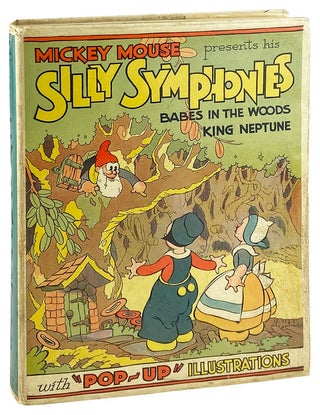 Item #28741 The "Pop-up" Silly Symphonies, Containing Babes in the Woods and King Neptune. Walt...