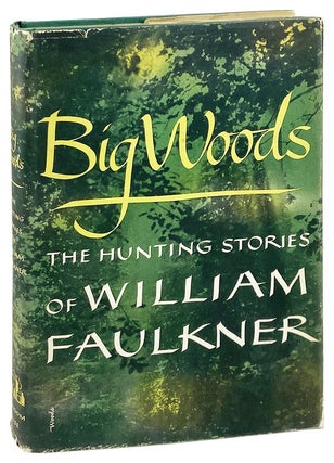 Item #28784 Big Woods. William Faulkner, Edward Shenton